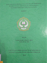 PAGARUH PENDIDIKAN AGAMA ISLAM TERHADAP PEMBENTUKAN SIKAP KEAGAMAAN SISWA SD INPRES FOGI KECAMATAN SANANA