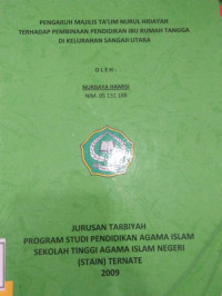 PENGARUH MAJILIS TA'LIM NURUL HIDAYA TERHADAP PEMBINAAN PENDIDIKAN IBU RUMAH TANGGA DI KELURAHAN SANGAJI UTARA