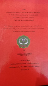 PERSEPSI MASYARAKAT NON MUSLIM MENABUNG PADA PT. BANK PEMBIAYAAN SYARIAH (BPRS)  BAHARI BERKESAN KOTA TERNATE (STUDI PADA MASYARAKAT BATANG DUA)