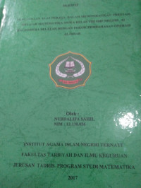 PENGGUNAAN ALAT PERAGA DALAM MENINGKATKAN PRESTASI BELAJAR MATEMATIKA SISWA KELAS VIII SMP NEGERI 42 HALMAHERA SELATAN DENGAN POKOK PEMBAHASAN OPERSI ALJABAR