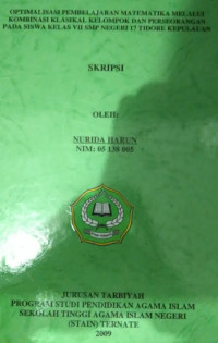 OPTIMALISASI PEMBELAJARAN MATEMATIKA MELALUI KOMBINASI KLASIKAL KELOMPOK DAN PERSEORANGAN PADA SISWA KELAS VII SMP NEGERI 17 TIDORE KEPULAUAN