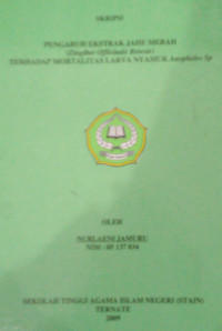 PENGARUH EKSTRAK JAHE MERAH (zingiber officinale Roscoe) TERHADAP MORTALITAS LARVA NYAMUK Anapheles Sp