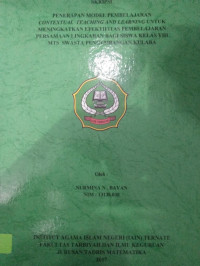 PENERAPAN MODEL PEMBELAJARAN CONTEXTUAL TEACHING AND LEARNING UNTUK MENINGKATKAN EFEKTIFITAS PEMBELAJARAN PERSAMAAN LINGKARAN BAGI SISWA KELAS VIII MTs SWASTA PENGEMBANGAN KULABA