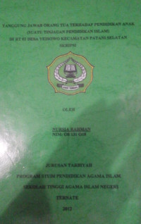 TANGGUNG JAWAB ORANG TUA TERHADAP PERHADAP PENDIDIKAN ANAK (SUATU TINJAUAN  PENDIDIKAN ISLAM