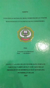 EFEKTIFITAS KONSELING BEHAVIORISTIK DENGAN TEKNIK DESENSITISASI UNTUK MENGURANGI NOMOPHOBIA