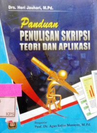 PANDUAN PENULISAN SKRIPSI: Teori dan Aplikasi