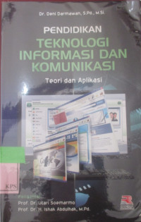 PENDIDIKAN TEKNOLOGI INFORMASI DAN KOMUNIKASI TEORI DAN APLIKASI