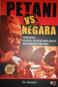 PETANI VS NEGARA: GERAKAN SOSIAL PETANI MELAWAN HEGEMONI NEGARA