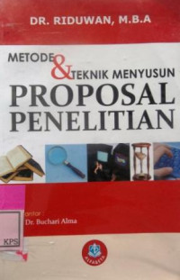 METODE DAN TEKNIK MENYUSUN PROPOSAL PENELITIAN