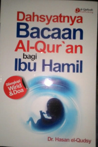 Dahsyatnya bacaan al-qur'an bagi ibu hamil