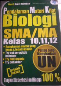 PENDALAMAN MATERI KILAT BIOLOGI SMA/MA KELAS 10, 11, 12