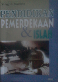 PENDIDIKAN PEMERDEKAAN & ISLAM