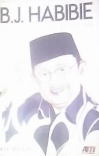 B.J. HABIBIE GURU TERBESAR SAYA OTAK SAYA