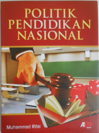 POLITIK PENDIDIKAN NASIONAL