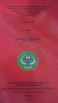 KEBIJAKAN PERANAN BANK INDONESIA TERHADAP PENGEMBANGAN PERBANKANSYARIAH DI KOTA TERNATE STUDI KANTOR PERWAKILAN BANK INDONESIA PROPINSI MALUKU UTARA