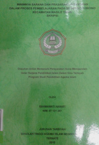 MINIMNYA SARANA DAN PRASARANA PENDIDIKAN DALAM PROSES PEMBELAJAJARAN PADA SD INPRES TOBOINO KECAMATAN WASILE TIMUR