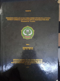 PROSES PENGAJUAN DAN MEKANISME PENGELOLAAN DANA PENSIUN LEMBAGA KEUANGAN (DPLK) (STUDIKASUS PADA BANK MUAMALAT KC TERNATE)