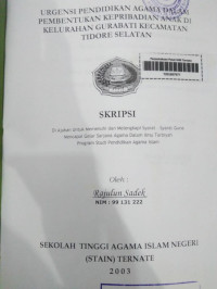 URGENSI EPNDIDIKAN AGAMA DALAM PEMBENTUKAN KEPRIBADIAN ANAK DI KELURAHAN GURABATI KECAMATAN TIDORE SELATAN