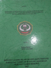 EFEKTIFITAS PENGELOLAAN LABORATORIUM IPA DAN PEMANFAATANNYA DALAM PEMBELAJARAN BIOLOGI DI MTS.PENGEMBANGAN KULABA