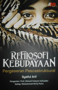 REFILOSOFI KEBUDAYAAN: PERGESERAN PASCASTRUKTURAL