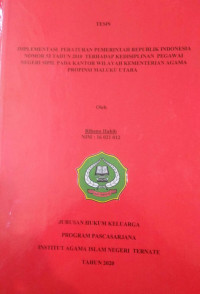 IMPELEMENTASI PERATURAN PEMERINTAH REPUBLIK INDONESIA NOMOR 53 TAHUN 2010 TERHADAP KEDISIPLINAN PEGAWAI NEGER4I SIPIL PADA KANTOR WILAYAH KEMENTERIAN AGAMA PROPINSI MALUKU UTARA