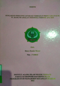 PENGARUH OPERATING LEVERAGE TERHADAP PROFITABILITAS DI PT. BANK MUAMALAT INDONESIA PERIODE 2016-2020