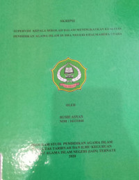 SUPERVISI KEPALA SEKOLAH DALAM MENINGKATKAN KUALITAS PENDIDIKAN AGAMA ISLAM DI SMA NEGERI 8 HALMAHERA UTARA