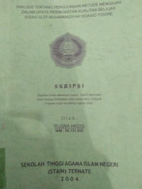 ANALISIS TENTANG PENGUNAAN METODE MENGAJAR DALAM UPAYA MENINGKATKAN KUALITAS BELAJAR SISWA SLTP MUHAMMADIYAH SOASIO TIDORE