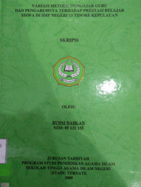 VARIASI METODE MENGAJAR GURU DAN PENGARUHNYA TERHADAP PRESTASI BELAJAR SISWA DI SMP NEGERI 13 TIDORE KEPULAUAN