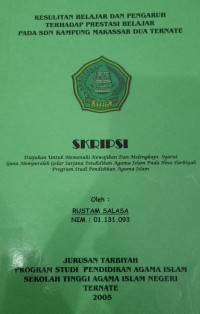 KESULITAN BELAJAR DAN PENGARUH TERHADAP PRESTASI BELAJAR PADA SDN KAMPUNG MAKASSAR DUA TERNATE