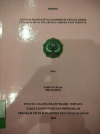 ANALISIS PRODUKTIVITAS KOPERASI TENAGA KERJA BONGKAR MUAT PELABUHAN AHMAD YANI TERNATE