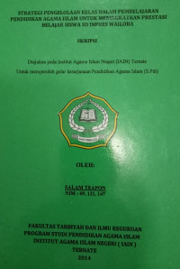 STRATEGI PENGELOLAAN KELAS DALAM PEMBELAJARAN PENDIDIKAN AGAMA ISLAM UNTUK MENINGKATAKAN PRESTASI BELAJAR SISWA SD INPRES WAILOBA