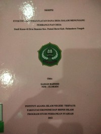 EVEKTIFITAS  PEMANFAATAN DANA DESA DALAM MENUNJANG PEMBANGUNAN DESA (STUDI KASUS DI DESA BANEMO KEC. PATANI BARAT KAB. HALMAHERA TENGAH)