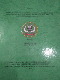 UPAYA PENINGKATAN HASIL BELAJAR SISWA MELALUI METODE PRAKTEK LAPANGAN PADA KONSEP ANIMALIA DI DESA MATUTING SMP NEGRI 36 HALMAHERA SELATAN