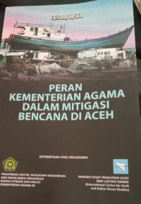 PERAN KEMENTERIAN AGAMA DALAM MITIGASI BENCANA DI ACEH