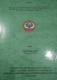 PENGGUNAAN METODE DEMONSTRARSI GURU IPA DALAM MEMBERIKAN MOTIVASI BELAJAR PADA SISWA KELAS VII 1 SMP NEGRI 5 KOTA TERNATE