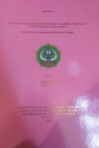 PENGARUH KUALITAS DAN HARGA JUAL KOPRA TERHADAP PEREKONOMIAN KELUARGA (Studi Kasus Di Kecamatan Oba Desa Todapa)