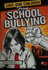 SAVE OUR CHILDREN FROM SCHOOL BULLYING