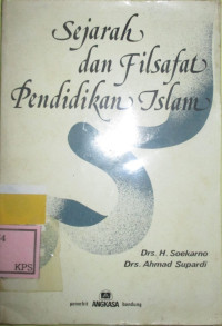 SEJARAH DAN FILSAFAT PENDIDIKAN ISLAM