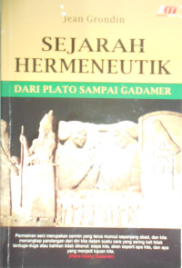 SEJARAH HERMENEUTIK: DARI PLATO SAMPAI GADAMER