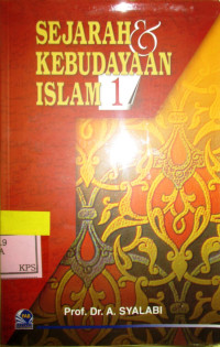 SEJARAH DAN KEBUDAYAAN ISLAM 1