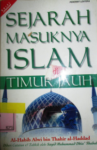 SEJARAH MASUKNYA ISLAM:DI TIMUR JAUH