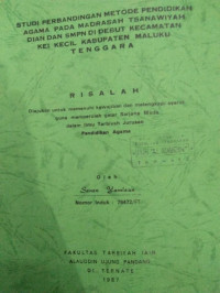 STUDI PERBANDINGAN METODE PENDIDIKAN AGAMA PADA MADRASAH TSANAWIYAH DAN SMPN DI DEBUT KECAMATAN KEI KECIL KABUPATEN MALUKU TENGGARA