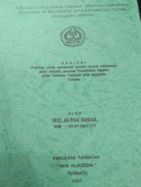 PENGARUH ANAK PUTUS SEKOLAH TERHADAP KEHIDUPAN KELUARGA DI KELURAHAN JAYA KECAMATAN TIDORE HALMAHERA TERNATE