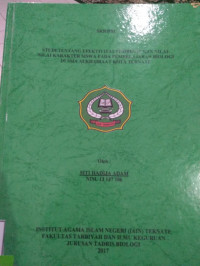 STUDI TENTANG EFEKTIVITAS PEMBENTUKAN NILAI NILAI KARAKTER SISWA PADA PEMBELAJARAN BIOLOGI DI SMA ALKHAIRAAT KOTA TERNATE