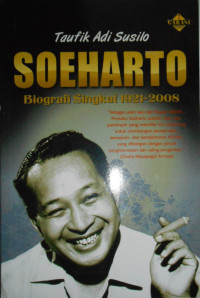 SOEHARTO: BIOGRAFI SINGKAT 1921-2008