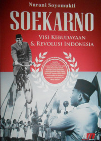 SOEKARNO: VISI KEBUDAYAAN DAN REVOLUSI INDONESIA