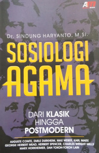 SOSIOLOGI AGAMA DARI KLASIK HINGGA POSTMODERN