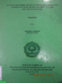 DAMPAK KETERBELAKANGAN PENDIDIKAN TERHADAP KEHIDUPAN MASYARAKAT DI DESA TAWABI KEC. KAYOA