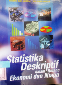 Statistika Deskriptif dalam Bidang Ekonomi dan Niaga